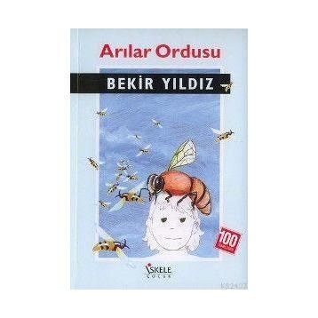 Arılar Ordusu - Bekir Yıldız