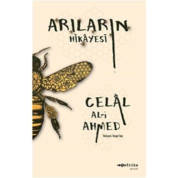 Arıların Hikayesi - Celal Al-i Ahmed