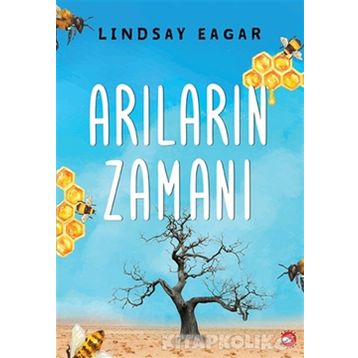Arıların Zamanı - Lindsay Eagar