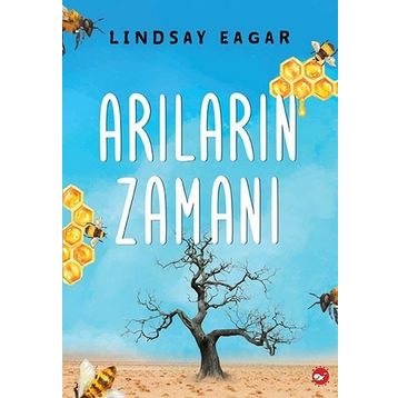 Arıların Zamanı - Lindsay Eagar