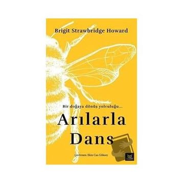 Arılarla Dans - Brigit Strawbridge Howard