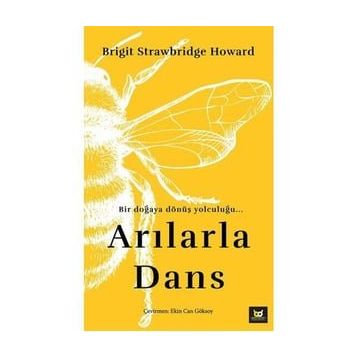 Arılarla Dans - Brigit Strawbridge Howard