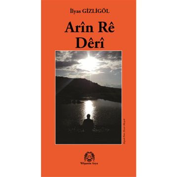 Arin Re Deri - İlyas Gizligöl