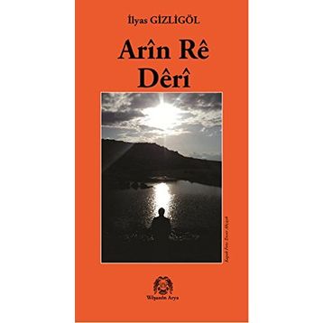 Arin Re Deri - İlyas Gizligöl