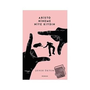 Aristo Nineme Niye Kıydın - Şener Öktem