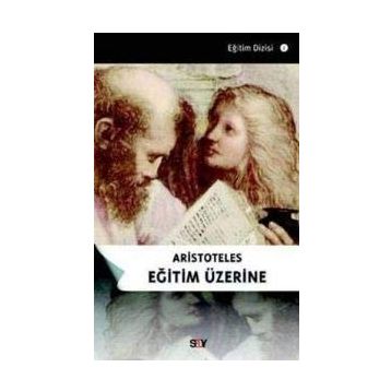 ARISTOTELES EĞITIM ÜZERINE - GENEL