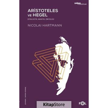 Aristoteles ve Hegel - Nicolai Hartmann
