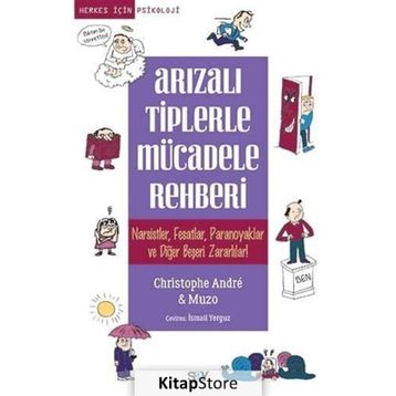 Arızalı Tiplerle Mücadele Rehberi - Christophe Andre Muzo
