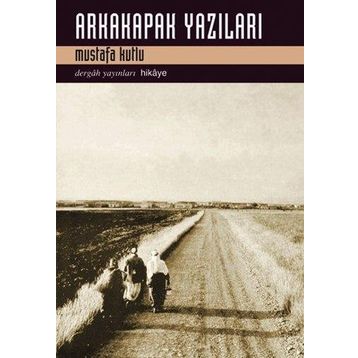 ARKA KAPAK YAZILARI - MUSTAFA KUTLU