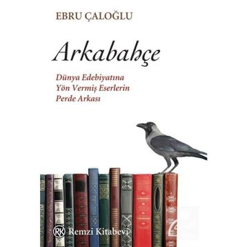 Arkabahçe - Ebru Çaloğlu