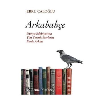 Arkabahçe - Ebru Çaloğlu