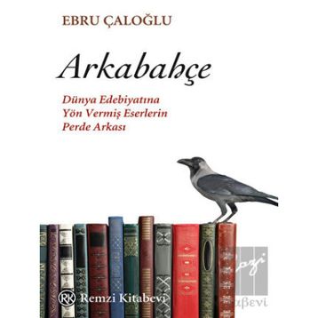 Arkabahçe - Ebru Çaloğlu