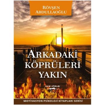 Arkadaki Köprüleri Yakın - Rövşen Abdullaoğlu