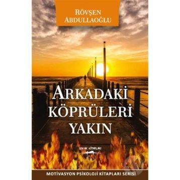 Arkadaki Köprüleri Yakın - Rövşen Abdullaoğlu