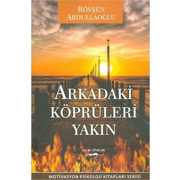 Arkadaki Köprüleri Yakın - Rövşen Abdullaoğlu
