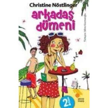 Arkadaş Dümeni - Nöstlinger