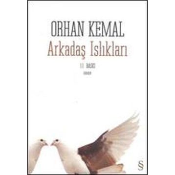 ARKADAŞ ISLIKLARI - ORHAN KEMAL (ISBN:9789752894587)