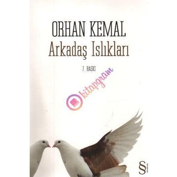 ARKADAŞ ISLIKLARI - ORHAN KEMAL (ISBN:9789752894587)