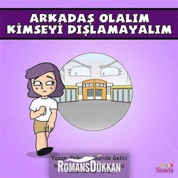 Arkadaş Olalım Kimseyi Dışlamayalım: Güçlüklerle Baş Edebilirim Serisi 3.Kitap - Kolektif