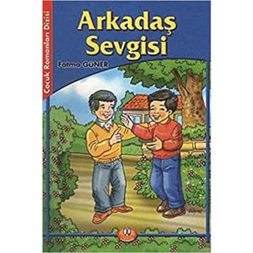 ARKADAŞ SEVGISI - FATMA GÜNER
