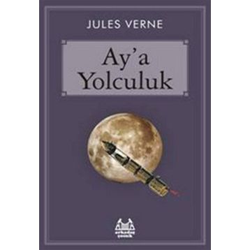 Arkadaş Yayınları Ay’a Yolculuk