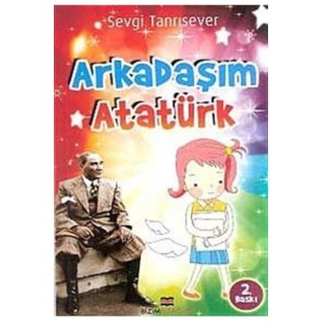ARKADAŞIM ATATÜRK - SEVGI TANRISEVER