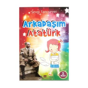 ARKADAŞIM ATATÜRK - SEVGI TANRISEVER