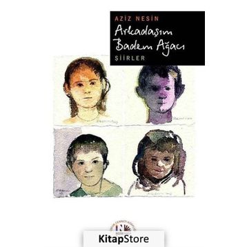 ARKADAŞIM BADEM AĞACI - AZIZ NESIN