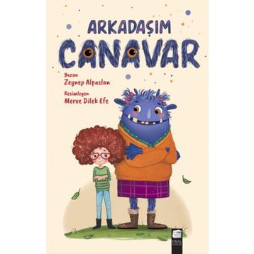 Arkadaşım Canavar - Zeynep Alpaslan - Final Kültür Sanat Yayınları