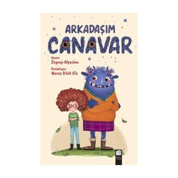 Arkadaşım Canavar - Zeynep Alpaslan - Final Kültür Sanat Yayınları