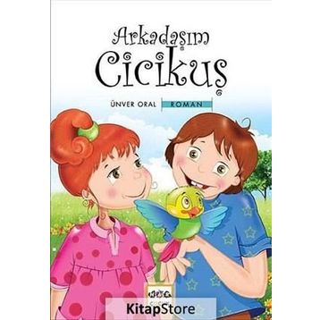 ARKADAŞIM CICIKUŞ - ÜNVER ORAL