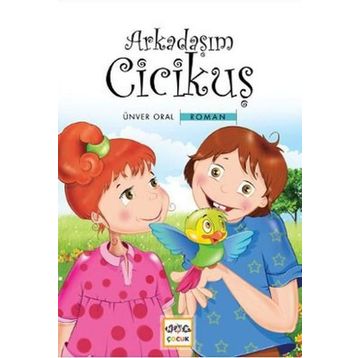 ARKADAŞIM CICIKUŞ - ÜNVER ORAL