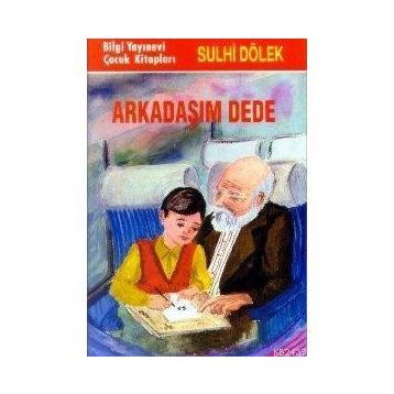 ARKADAŞIM DEDE - SULHI DÖLEK