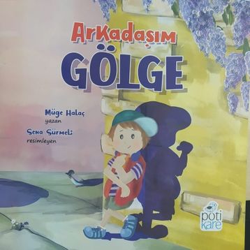 Arkadaşım Gölge - Müge Halaç