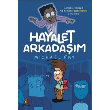 Arkadaşım Hayalet - Michael Fry