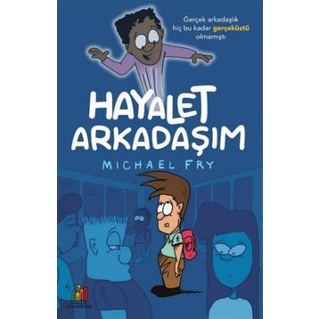 Arkadaşım Hayalet - Michael Fry