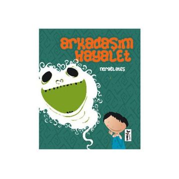 Arkadaşım Hayalet - Nurgül Ateş