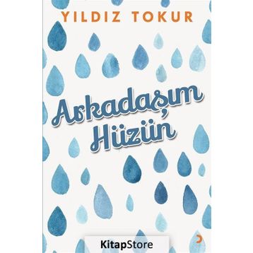 Arkadaşım Hüzün - Yıldız Tokur