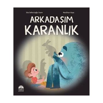 Arkadaşım Karanlık - Sıla Sefercioğlu İnam