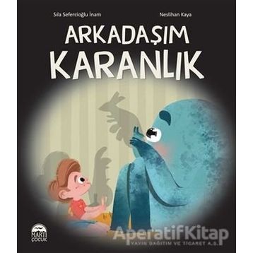 Arkadaşım Karanlık - Sıla Sefercioğlu İnam
