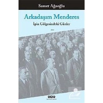 ARKADAŞIM MENDERES - SAMET AĞAOĞLU