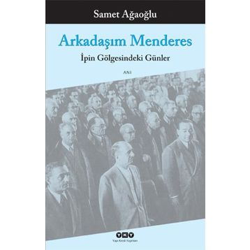 ARKADAŞIM MENDERES - SAMET AĞAOĞLU