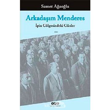 ARKADAŞIM MENDERES - SAMET AĞAOĞLU
