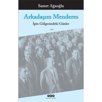 ARKADAŞIM MENDERES - SAMET AĞAOĞLU