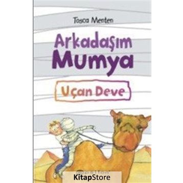Arkadaşım Mumya - Uçan Deve - Tosca Menten
