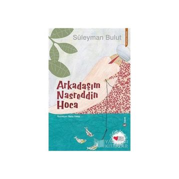 ARKADAŞIM NASREDDIN HOCA - SÜLEYMAN BULUT