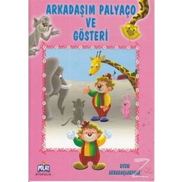 Arkadaşım Palyaço Ve Gösteri - Ercan Dinçer