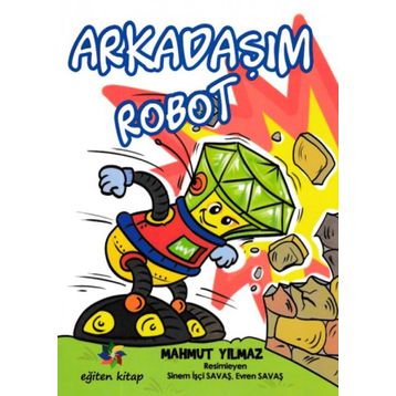 Arkadaşım Robot - Mahmut Yılmaz