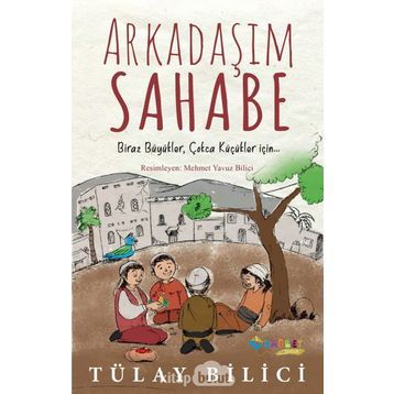 Arkadaşım Sahabe - Tülay Bilici