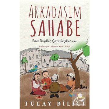 Arkadaşım Sahabe - Tülay Bilici